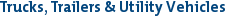 Trucks, Trailers & Utility Vehicles